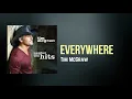 Tim McGraw - Everywhere (Lyrics)