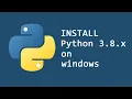 How to Install python 3 8 on Windows 10 8