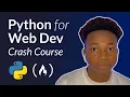 Python for Web Development - Crash Course API SQL Databases Virtual Environment Flask Django