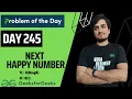 DAY 245 - Next Happy Number JAVA C GFG POTD 29 June