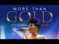 Download Lagu CCIOMA - MORE THAN GOLD (LIVE)