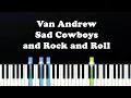 Download Lagu Van Andrew - Sad Cowboys and Rock and Roll (Piano Tutorial)