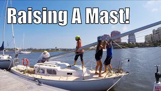 Can YOU Raise a Mast Without a Crane? | Sailing Wisdom Ep 115
