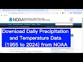 How to Download Daily Precipitation and Temperature Data 1955 to 2025 from NOAA for free