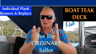 Teak Deck Repairs : Individual Plank replacement within a deck