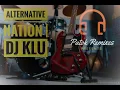 Download Lagu ALTERNATIVE NATION | by DJ KLU ( alternative | ghost | disco | remix | nonstop | rock )
