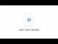 Ye - LIKE THAT REMIX