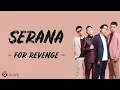 Download Lagu For Revenge - Serana (Lirik Lagu)