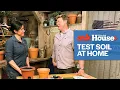 How to Test Soil at Home Ask This Old House