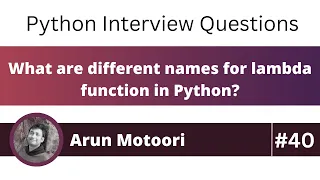 What are different names for lambda function in Python Python Interview Question