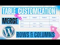 Merge Table Rows Columns in WordPress Easy Guide to Combining Cells in Gutenberg Classic Editor