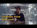 Download Lagu Terhanyut dalam kemesraan - ikke nurjanah || Live Lirik Cover Vebri Didit