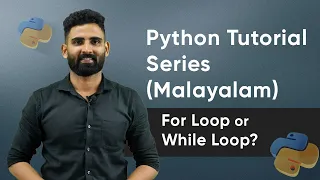 Part 18 For Loop or While Loop Python Malayalam Tutorial Series