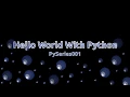 Saying Hello World With Python