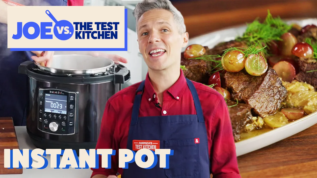 The Best and Worst Way To Use Your Instant Pot   Joe vs. The Test Kitchen