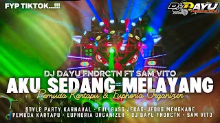dj aku sedang melayang style party jedag jedug mengkane fullbass ft sam vito u0026 euphoria organizer