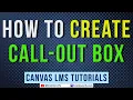 How to Create Call-Out Boxes in Canvas LMS Full-Width Centered Aligned Layouts