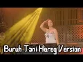 Download Lagu BURUH TANI REMIX - GEMOY DJ GEMOY - HOREG VERSION