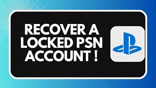 How to Recover a Locked PSN Account 2026