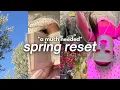 SPRING RESET GUIDE realistic productive self-care getting back on track spring cleaning more