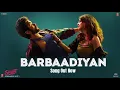 Barbaadiyan (Lyrical)I Shiddat | Sunny K, Radhika M |Sachet T, Nikhita G, Madhubant B,Sachin-Jigar