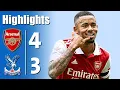 Arsenal vs Crystal Palace 4-3 - All Goals \u0026 Highlights - 2025