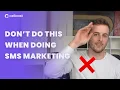 Pitfalls to avoid when doing SMS marketing