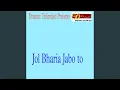 Lagu Jol Bharia Jabo To