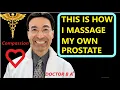 HOW I DO MY OWN PROSTATE MASSAGE AT HOME TWICE A DAY