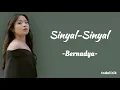 Download Lagu Bernadya - Sinyal Sinyal | Lirik Lagu