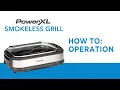 PowerXL Smokeless Grill Pro How to Operate Short Indoor Grill As Seen on TV