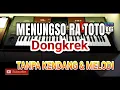 Download Lagu MENUNGSO RA TOTO // Tanpa kendang dan Melodi