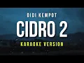 Lagu Cidro 2 - Esa Risty Ft. Wandra (Karaoke Version)