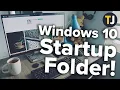 How to Access the Windows 10 Startup Folder
