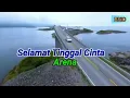 Download Lagu ARENA - Selamat Tinggal Cinta (Lirik)