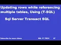 Updating Rows while Referencing Multiple Tables in SQL SERVER Database using Transact SQL Update