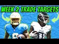 Week 2 TRADE TARGETS Few Going Cheap Fantasy News Fantasy Football 2025