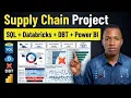 Build a Supply Chain Analytics Platform with Databricks SQ dbt Power BI End-to-End Project