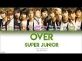 Lagu Super Junior (슈퍼주니어) – OVER (Color Coded Lyrics) [Han/Rom/Eng]