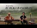 Download Lagu KACAPI SULING - BUBUKA BANJARAN