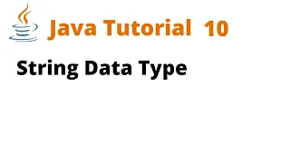 Java Tutorial 10 - String Data Type Remastered