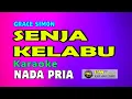 Download Lagu KARAOKE SENJA KELABU NADA PRIA, Grace Simon - Senja Kelabu KARAOKE NADA PRIA