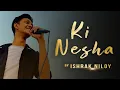 Lagu KI NESHA || BALAM || UNPLUGGED COVER || COVER BY ISHRAK J NILOY || LYRICS
