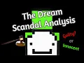 Did Dream Cheat ANALYSIS