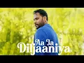 Aa Ja Diljaaniya (Full Song) - Amrinder Gill | Daaru Na Peenda Hove | New Punjabi Song 2024