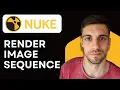 How to Render Image Sequence in Nuke 2026 Nuke Tutorial