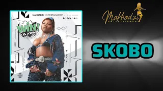 makhadzi entertainment skobo official audio