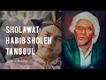 Lagu Sholawat Habib Sholeh Tanggul - Syakir Daulay