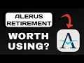 ALERUS RETIREMENT APP REVIEW EXPLAINED - WORTH IT