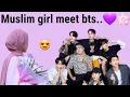 muslim girl meet bts... ✨💜 #bts #army #V #jin #suga #jimin #rm #jhope #jungkook... 🌷